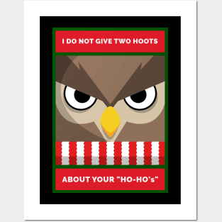 I Don't Give Two Hoots About Your "Ho-Ho's" Grouchy Christmas Owl Posters and Art